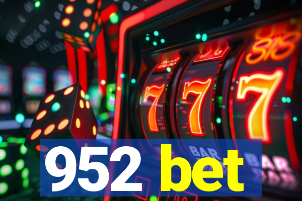 952 bet